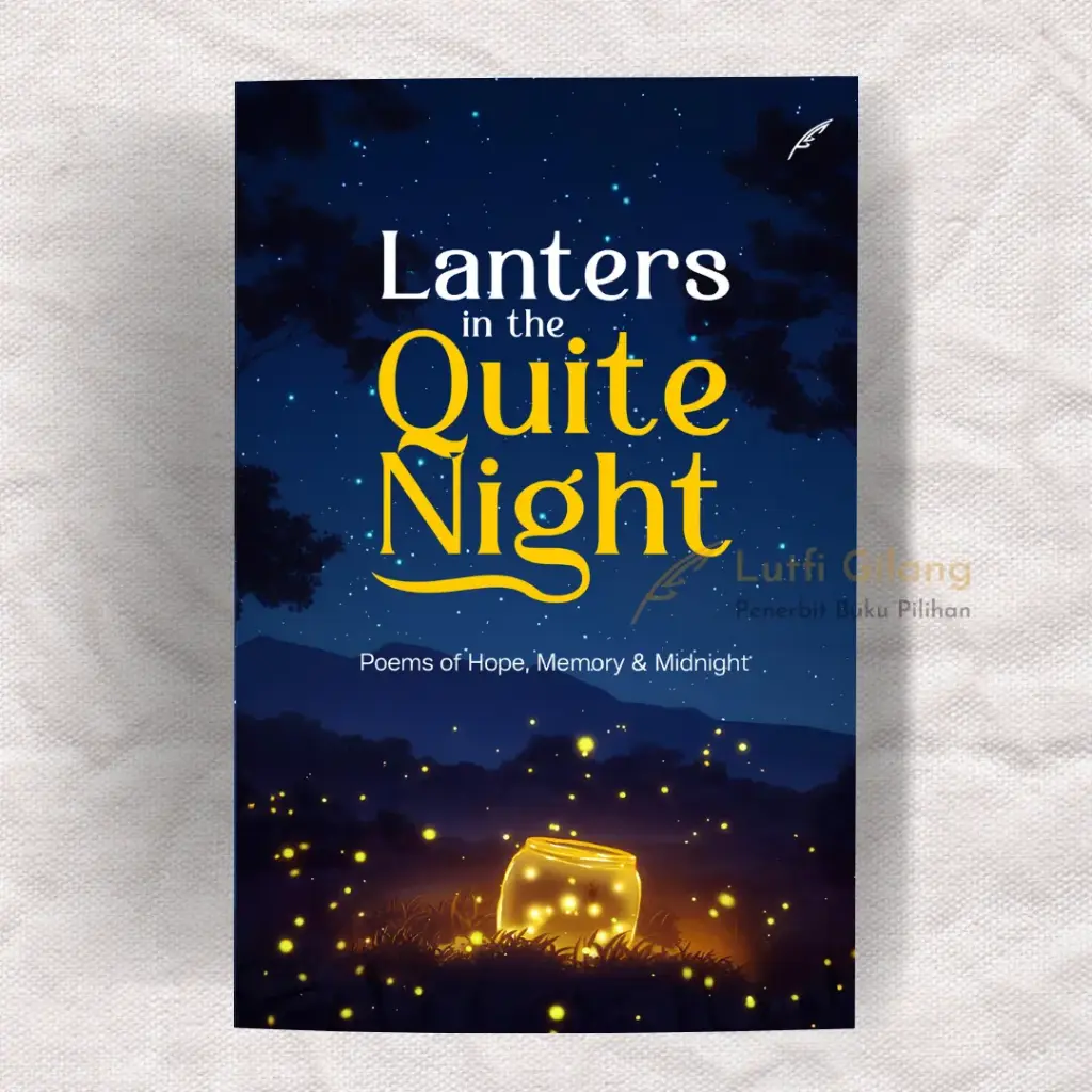 Lanters in the Quite Night : Poems of Hope, Memory & Midnight