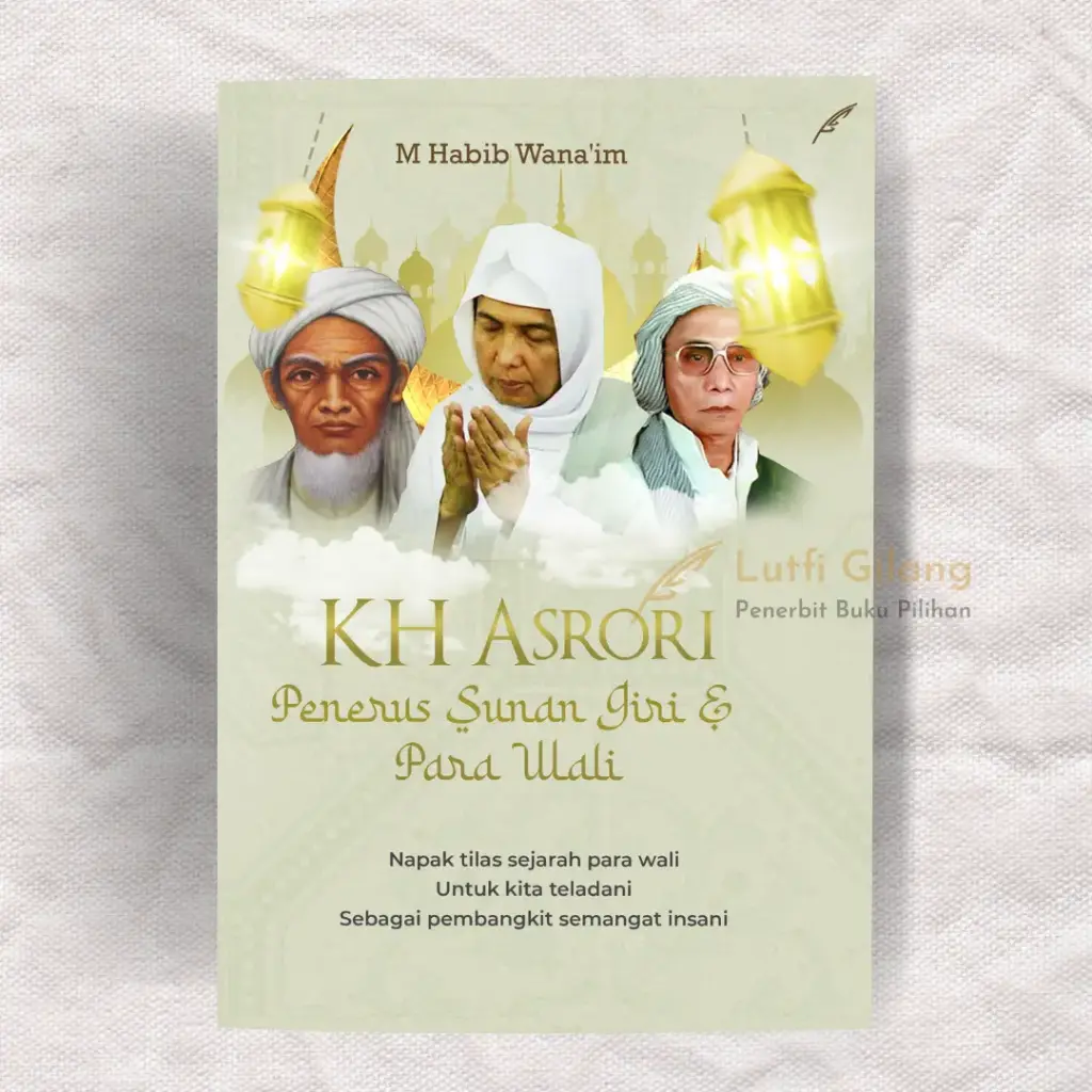 KH Asrori Penerus Sunan Giri & Para Wali