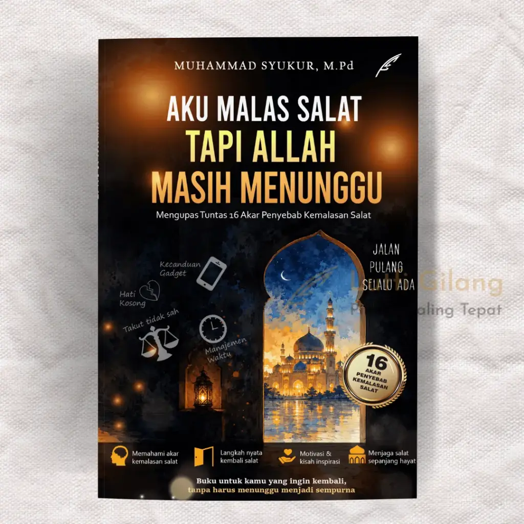 Aku Malas Salat, Tapi Allah Masih Menunggu: Mengupas Tuntas 16 Akar Penyebab Kemalasan Salat