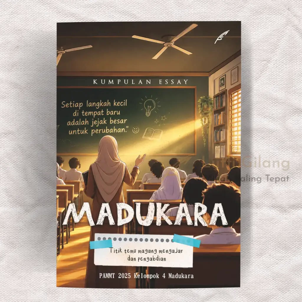 Madukara: Titik Temu Magang, Mengajar, dan Pengabdian [Kumpulan Essay]