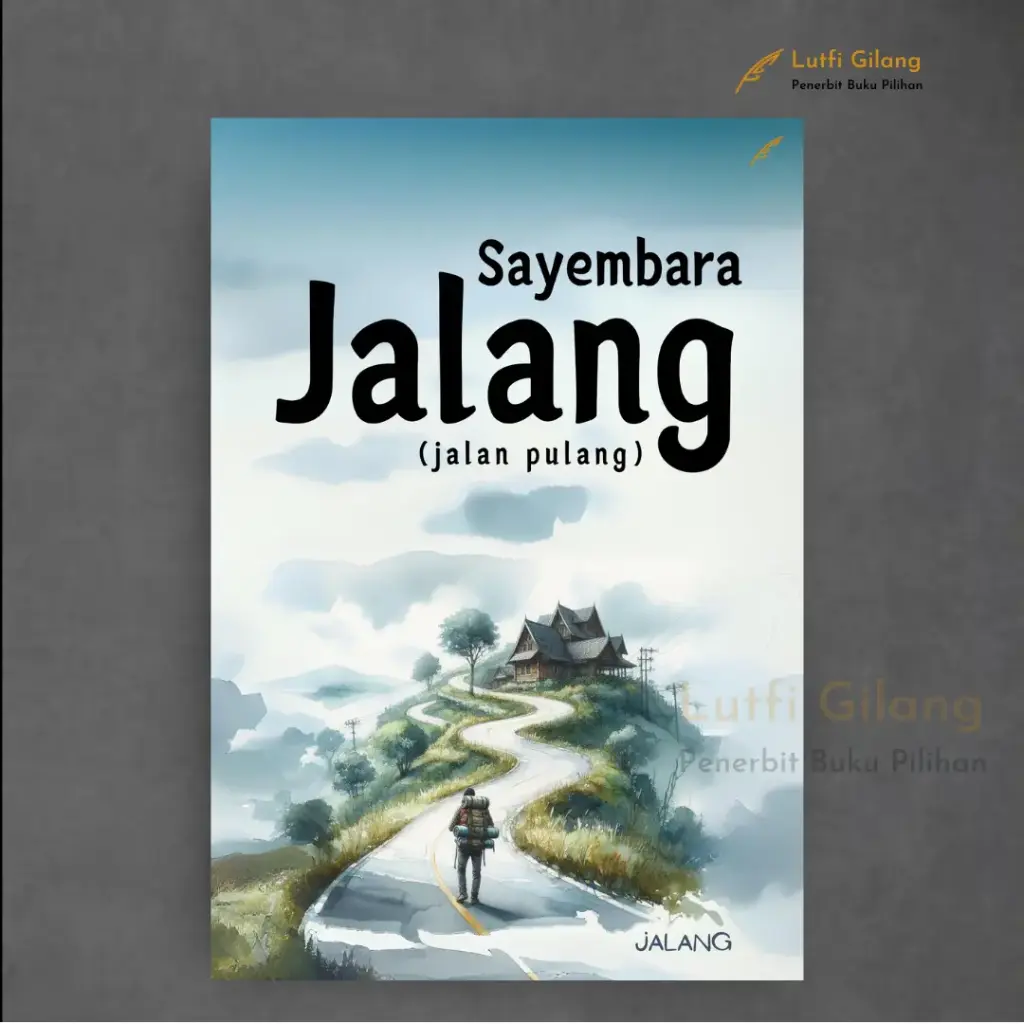 Sayembara Jalang : Jalan Pulang