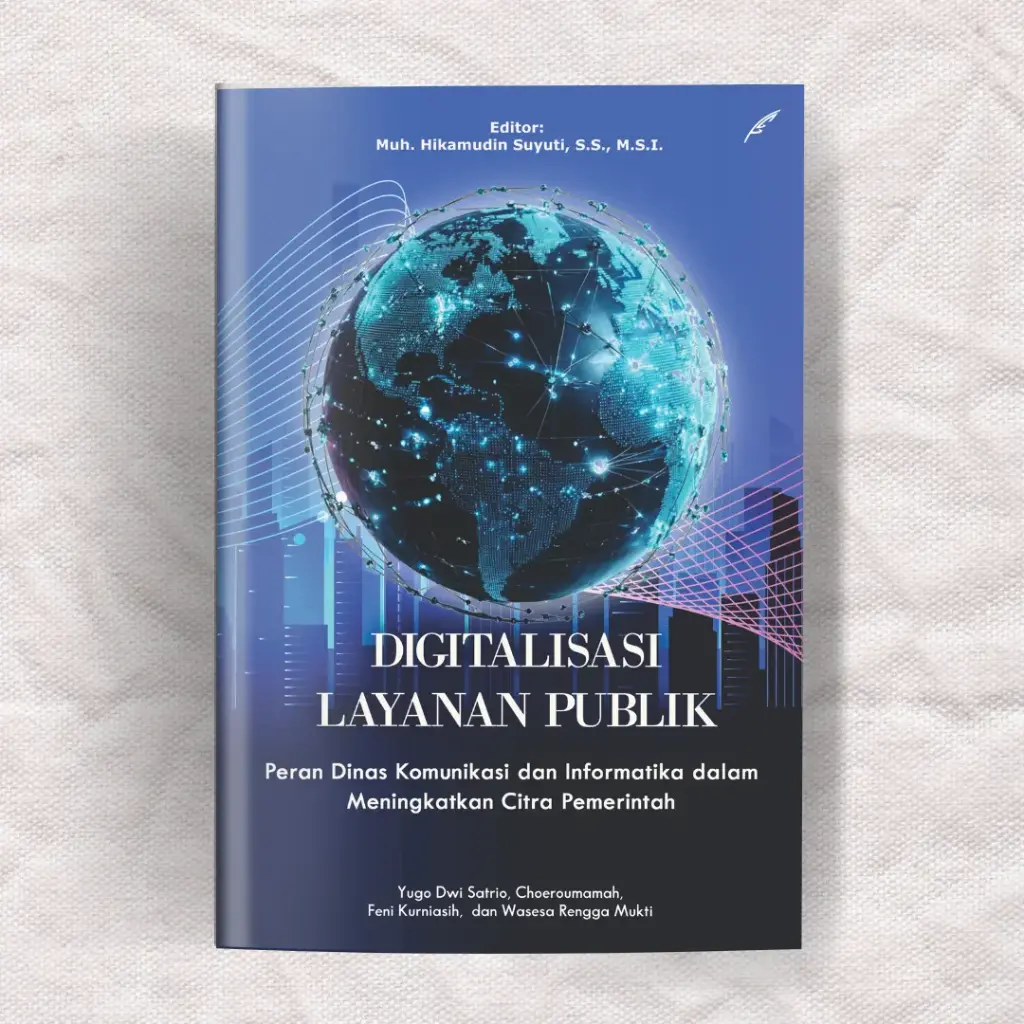 Digitalisasi Layanan Publik: Peran Dinas Komunikasi dan Informatika dalam Membangun Citra Pemerintah