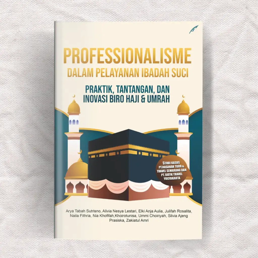 Profesionalisme Dalam Pelayanan Ibadah Suci: Praktik, Tantangan, dan Inovasi Biro Haji & Umrah