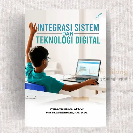 Integrasi Sistem dan Teknologi Digital