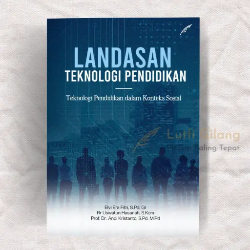 Landasan Teknologi Pendidikan : Teknologi Pendidikan dalam Konteks Sosial