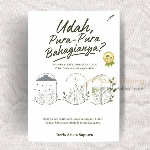 Udah, Pura-Pura Bahagianya?