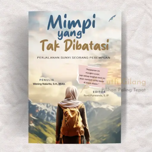 Mimpi yang Tak Dibatasi : Perjalanan Sunyi Seorang Perempuan