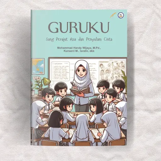 Guruku : Sang Perajut Asa dan Penyulam Cita