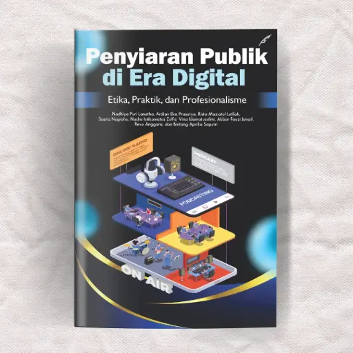 Penyiaran Publik di Era Digital: Etika, Praktik, dan Profesionalisme