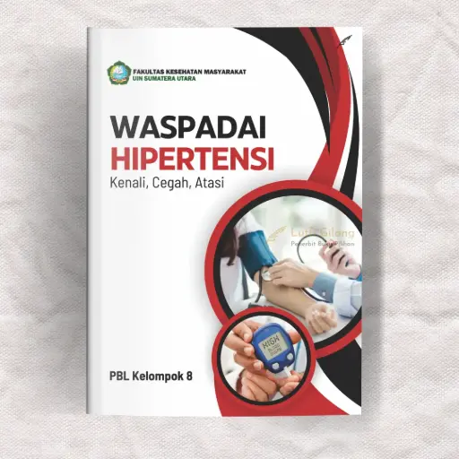 Waspadai Hipertensi: Kenali, Cegah, Atasi